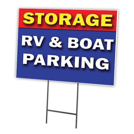Signmission Storage Rv & Boat Parki Yard & Stake outdoor plastic coroplast window, 1824 Storage Rv & Boat Parki C-1824 Storage Rv & Boat Parki